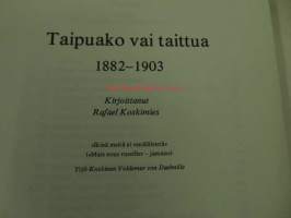 Y.S. Yrjö-Koskisen elämä III - Taipuako vai taittua 1882-1903