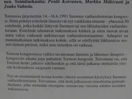 Suomen varhaishistoria - Tornion kongressi 14.-16.6.1991 Esitelmät - referaatit