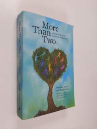 More than two : a practical guide to ethical polyamory - Practical guide to ethical polyamory