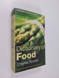 Dictionary of food : international food and cooking terms from A to Z