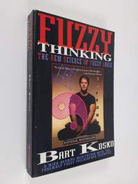 Fuzzy Thinking - The New Science of Fuzzy Logic