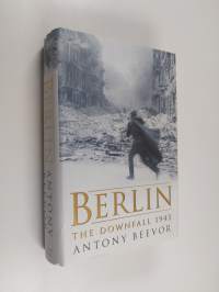 Berlin : the downfall 1945
