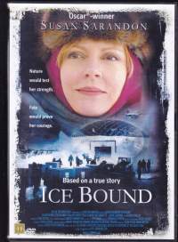 Ice Bound (2003). Susan Sarandon, Aidan Devine, Cynthia Mace, Steve Cumyn. DVD. Trilleri Antarktiksella. Oscar-voittaja!