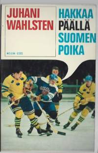 Hakkaa päällä, Suomen poikaKirjaWahlsten, Juhani ; Forss, RistoWeilin + Göös 1969Ulkoasu