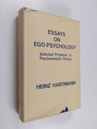 Essays on ego psychology - Selected problems in psychoanalytic theory