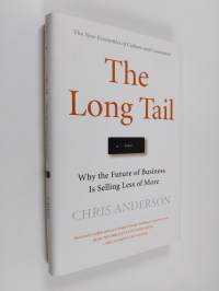 The Long Tail : Why the future of business is selling less of more