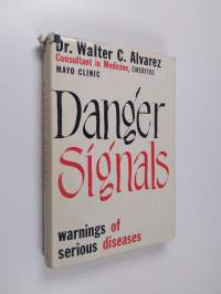 Danger Signals , warnings of serious diseases