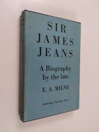 Sir James Jeans : a biography