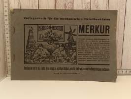 Merkur - Vorlagenbuch für die mechanischen Metalbaukästen