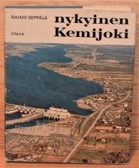 Nykyinen Kemijoki : reportaasi luonnontilaisen Kemijoen muuttamisesta sähkön tuottajaksi