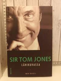 Sir Tom Jones lähikuvassa
