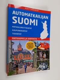 Automatkailijan Suomi : matkaopas ja kartasto