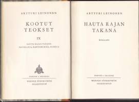 Artturi Leinonen - Kootut teokset IX, 1956 - Hauta rajan takana/Novelleja/Kertomuksia/Runoja. Katso sisällysluettelo kuvista!