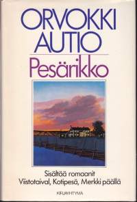 Pesärikko, 1986. Sisältää romaanit Viistotaival, Kotipesä ja Merkki päällä