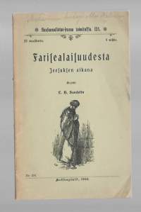 Farisealaisuudesta Jeesuksen aikanaKirjaSandelin, L. H.Kansanvalistus-seura 1902.