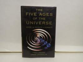 The Five Ages of the Universe - Inside the Physics of Eternity