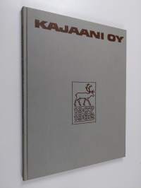 Kehityksen kuvat : Kajaani Oy 1907-1982