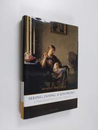 Seeing, doing, and knowing : a philosophical theory of sense perception