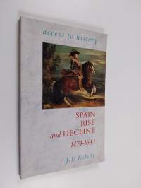 Spain - Rise and Decline, 1474-1643