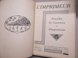 L´imprimeur 1936 - procédés de gravure et d´imression -ranakalainen kirjapainoalan erittäin runsaasti kuvitettu ammattijulkaisu, erilaisia painatekniikoita yms.