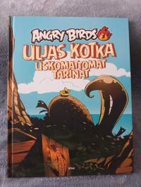 Angry Birds - Uljas kotka - Uskomattomat tarinat