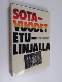 Sotavuodet etulinjalla : päiväkirja Kannakselta 1939-1944