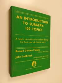 An Introduction to Surgery - 100 Topics