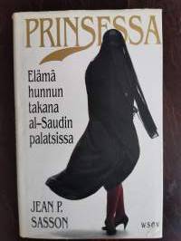 Prinsessa. Elämä hunnun takana al-Saudin palatsissa