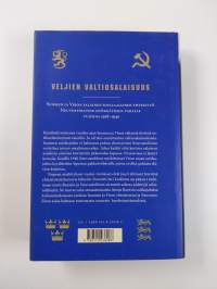 Veljien valtiosalaisuus : Suomen ja Viron salainen sotilaallinen yhteistyö Neuvostoliiton hyökkäyksen varalle vuosina 1918-1940