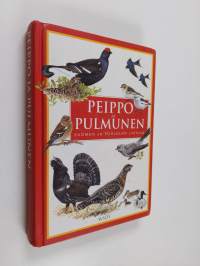 Peippo ja pulmunen : Suomen ja Pohjolan lintuja