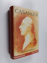 Casanova, eli, Giacomo Casanovan tie naisten miehestä kirjailijaksi