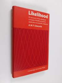 Likelihood : an account of the statistical concept of likelihood and its application to scientific inference