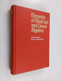 Elements of Abstract and Linear Algebra
