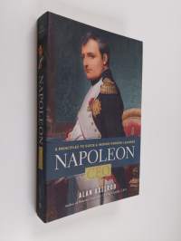 Napoleon, CEO - 6 Principles to Guide and Inspire Modern Leaders