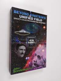 Beyond Einstein&#039;s Unified Field (ERINOMAINEN)