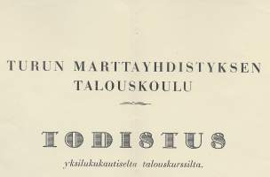 Turun Marttayhdistyksen Talouskoulu Turku  - todistus 1939