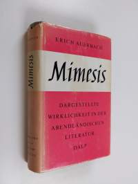 Mimesis : dargestellte Wirklichkeit in der abendländischen Literatur