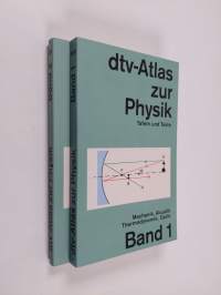 Dtv-Atlas zur Physik 1-2 : Mechanik, Akustik, Thermodynamik, Optik / Elektrizität, Magnetismus, Festkörper, Moderne Physik