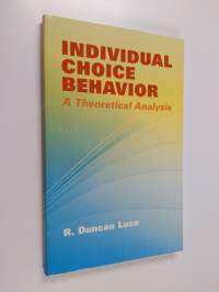 Individual Choice Behavior - A Theoretical Analysis