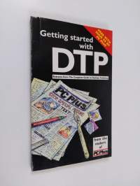 Getting Started with DTP - Your In-depth Guide to Desktop Publishing