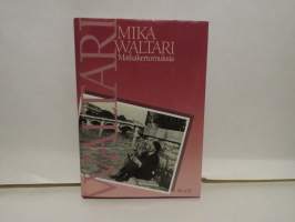 Matkakertomuksia : Mika Waltarin matkassa vuosina 1927-1968