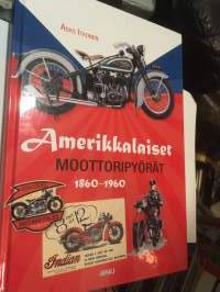 Amerikkalaiset Moottoripyörät 1860-1960