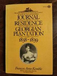 Journal of A Residence On a Georgian Plantation in 1838-1839