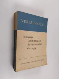 Verba docent : juhlakirja Lauri Hakulisen 60-vuotispäiväksi 6. 10. 1959