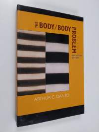 The Body/Body Problem - Selected Essays