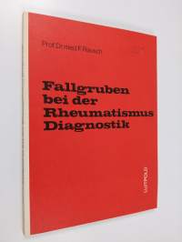 Fallgruben bei der Rheumatismus Diagnostik