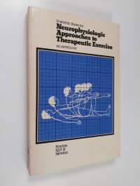 Scientific bases for neurophysiologic approaches to therapeutic exercise : an anthology