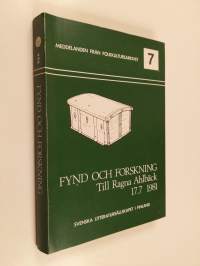 Fynd och forskning. Till Ragna Ahlbäck  17.7 1981
