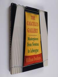 The Calculus Gallery - Masterpieces from Newton to Lebesgue