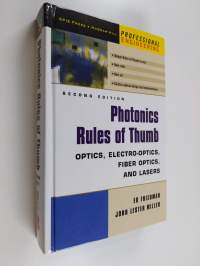Photonics Rules of Thumb - Optics, Electro-Optics, Fiber Optics and Lasers (ERINOMAINEN)